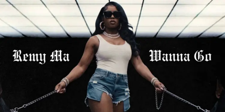 Wanna Go – Song by Remy Ma