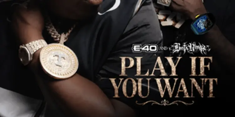 ‘Play If You Want’ – E-40 & Busta Rhymes Sparks Anticipation with New Collaborative Track